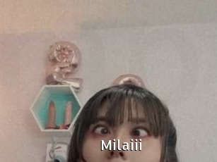 Milaiii