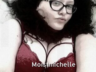 Moistmichelle