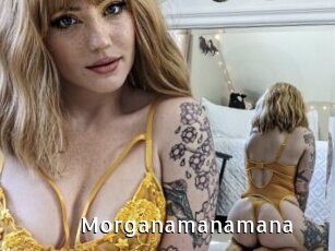 Morganamanamana