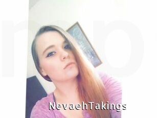 NevaehTakings