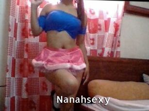Nanahsexy