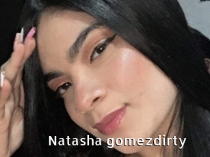 Natasha_gomezdirty