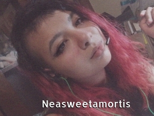 Neasweetamortis