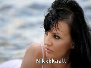 Nikkkkaall