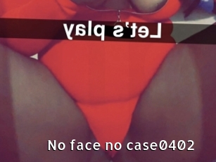 No_face_no_case0402