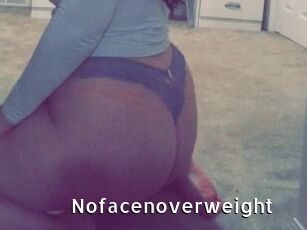 Nofacenoverweight