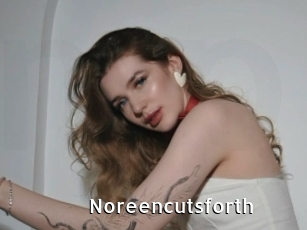 Noreencutsforth