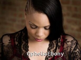 OpheliaEbony