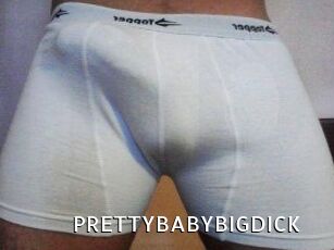 PRETTYBABYBIGDICK