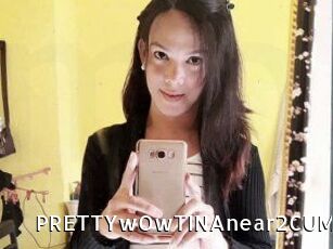 PRETTYwOwTINAnear2CUM