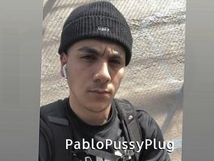 PabloPussyPlug