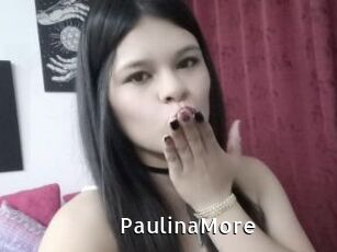 PaulinaMore