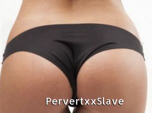 PervertxxSlave
