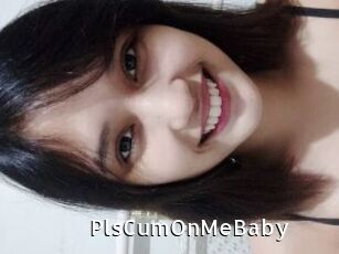 PlsCumOnMeBaby