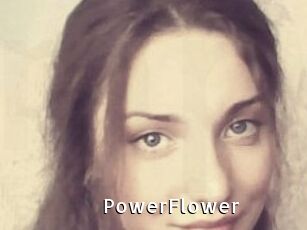 PowerFlower