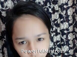 PowerfulMistress