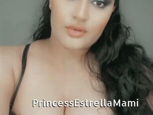 PrincessEstrellaMami