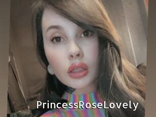 PrincessRoseLovely