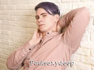 Paulsexydeep