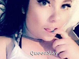 QueenSlay