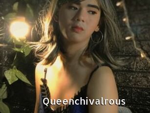 Queenchivalrous