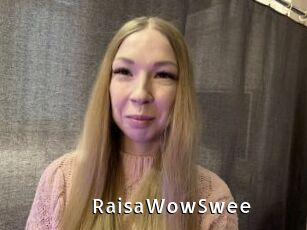 RaisaWowSwee