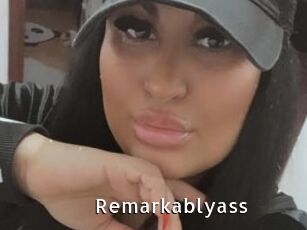 Remarkablyass