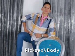 RicksexyBody