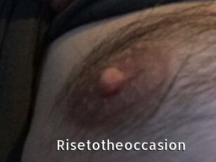 Risetotheoccasion