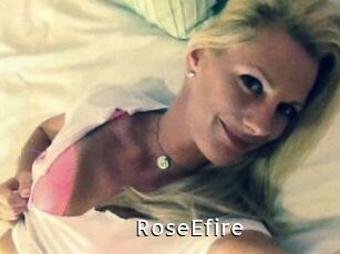 RoseEfire