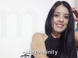 Rosetrinity