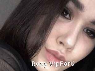 Roxy_VipForU