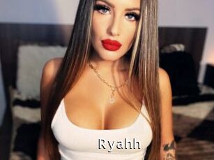 Ryahh
