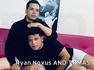 Ryan_Noxus_AND_TOMAS