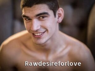 Rawdesireforlove