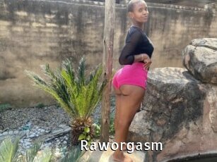 Raworgasm