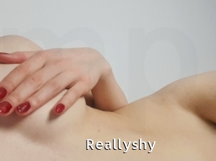 Reallyshy