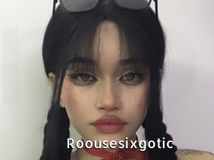 Roousesixgotic