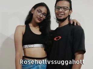 Rosehottvssuggahott