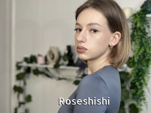 Roseshishi