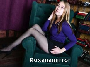 Roxanamirror