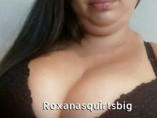 Roxanasquirtsbig
