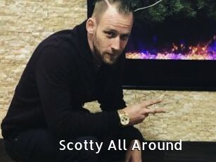 Scotty_All_Around