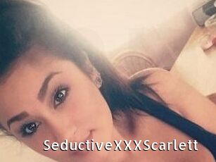 SeductiveXXXScarlett