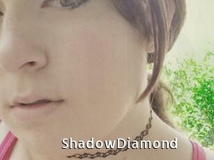 ShadowDiamond