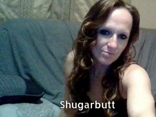 Shugarbutt