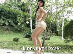 SkinnyLatinLover