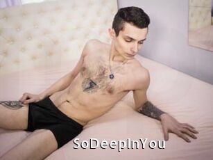 SoDeepInYou