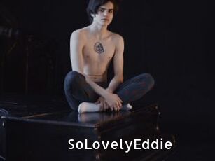 SoLovelyEddie