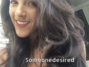 Someonedesired